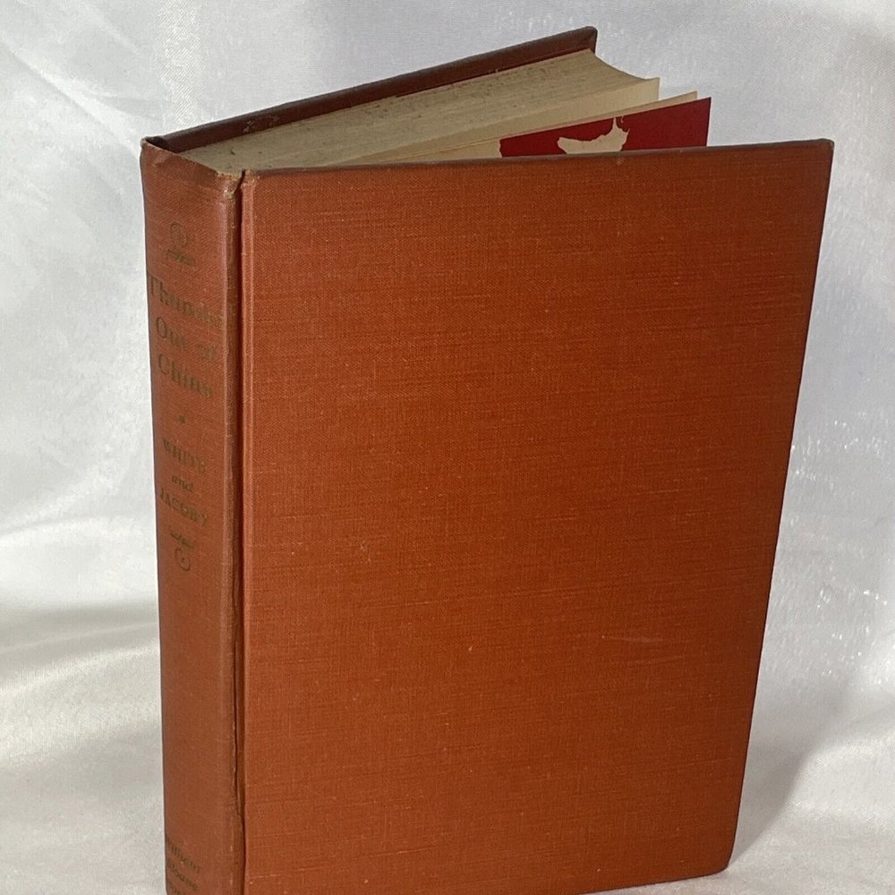 Thunder Out Of China By Theodore H. White And Annalee Jacoby. 1946 Book